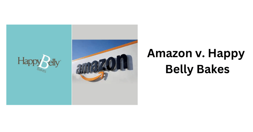 Amazon v. Happy Belly Bakes - Intellect Vidhya