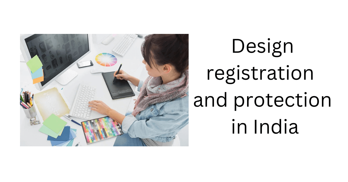 Design Registration & Protection in India