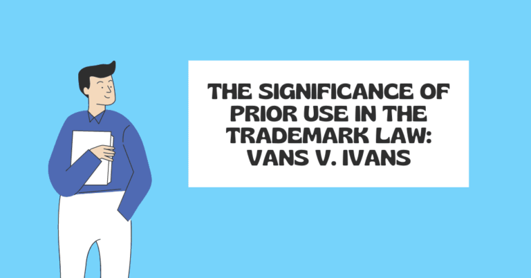 The Significance Of Prior Use In The Trademark Law Vans V Ivans - Intellect Vidhya